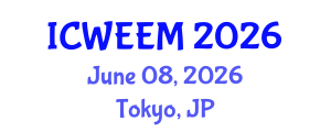 International Conference on Water, Energy and Environmental Management (ICWEEM) June 08, 2026 - Tokyo, Japan International Conference on Water, Energy and Environmental Management (ICWEEM) June 08, 2026 - Tokyo, Japan