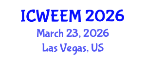 International Conference on Water, Energy and Environmental Management (ICWEEM) March 23, 2026 - Las Vegas, United States International Conference on Water, Energy and Environmental Management (ICWEEM) March 23, 2026 - Las Vegas, United States