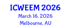 International Conference on Water, Energy and Environmental Management (ICWEEM) March 16, 2026 - Melbourne, Australia International Conference on Water, Energy and Environmental Management (ICWEEM) March 16, 2026 - Melbourne, Australia