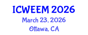 International Conference on Water, Energy and Environmental Management (ICWEEM) March 23, 2026 - Ottawa, Canada International Conference on Water, Energy and Environmental Management (ICWEEM) March 23, 2026 - Ottawa, Canada