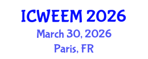 International Conference on Water, Energy and Environmental Management (ICWEEM) March 30, 2026 - Paris, France International Conference on Water, Energy and Environmental Management (ICWEEM) March 30, 2026 - Paris, France