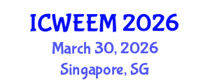 International Conference on Water, Energy and Environmental Management (ICWEEM) March 30, 2026 - Singapore, Singapore International Conference on Water, Energy and Environmental Management (ICWEEM) March 30, 2026 - Singapore, Singapore