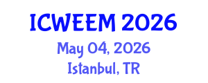 International Conference on Water, Energy and Environmental Management (ICWEEM) May 04, 2026 - Istanbul, Turkey International Conference on Water, Energy and Environmental Management (ICWEEM) May 04, 2026 - Istanbul, Turkey