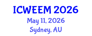 International Conference on Water, Energy and Environmental Management (ICWEEM) May 11, 2026 - Sydney, Australia International Conference on Water, Energy and Environmental Management (ICWEEM) May 11, 2026 - Sydney, Australia