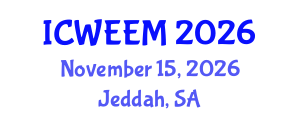 International Conference on Water, Energy and Environmental Management (ICWEEM) November 15, 2026 - Jeddah, Saudi Arabia International Conference on Water, Energy and Environmental Management (ICWEEM) November 15, 2026 - Jeddah, Saudi Arabia