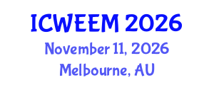 International Conference on Water, Energy and Environmental Management (ICWEEM) November 11, 2026 - Melbourne, Australia International Conference on Water, Energy and Environmental Management (ICWEEM) November 11, 2026 - Melbourne, Australia
