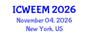 International Conference on Water, Energy and Environmental Management (ICWEEM) November 04, 2026 - New York, United States International Conference on Water, Energy and Environmental Management (ICWEEM) November 04, 2026 - New York, United States