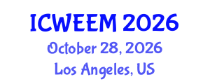 International Conference on Water, Energy and Environmental Management (ICWEEM) October 28, 2026 - Los Angeles, United States International Conference on Water, Energy and Environmental Management (ICWEEM) October 28, 2026 - Los Angeles, United States