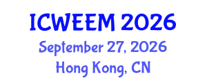 International Conference on Water, Energy and Environmental Management (ICWEEM) September 27, 2026 - Hong Kong, China