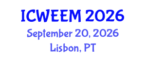 International Conference on Water, Energy and Environmental Management (ICWEEM) September 20, 2026 - Lisbon, Portugal International Conference on Water, Energy and Environmental Management (ICWEEM) September 20, 2026 - Lisbon, Portugal
