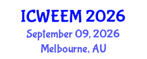 International Conference on Water, Energy and Environmental Management (ICWEEM) September 09, 2026 - Melbourne, Australia International Conference on Water, Energy and Environmental Management (ICWEEM) September 09, 2026 - Melbourne, Australia