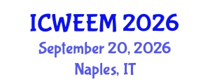 International Conference on Water, Energy and Environmental Management (ICWEEM) September 20, 2026 - Naples, Italy International Conference on Water, Energy and Environmental Management (ICWEEM) September 20, 2026 - Naples, Italy