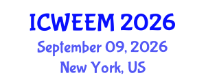 International Conference on Water, Energy and Environmental Management (ICWEEM) September 09, 2026 - New York, United States International Conference on Water, Energy and Environmental Management (ICWEEM) September 09, 2026 - New York, United States