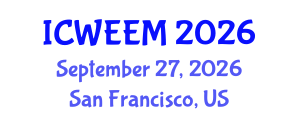 International Conference on Water, Energy and Environmental Management (ICWEEM) September 27, 2026 - San Francisco, United States International Conference on Water, Energy and Environmental Management (ICWEEM) September 27, 2026 - San Francisco, United States