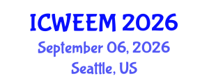 International Conference on Water, Energy and Environmental Management (ICWEEM) September 06, 2026 - Seattle, United States International Conference on Water, Energy and Environmental Management (ICWEEM) September 06, 2026 - Seattle, United States
