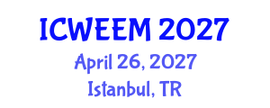 International Conference on Water, Energy and Environmental Management (ICWEEM) April 26, 2027 - Istanbul, Turkey International Conference on Water, Energy and Environmental Management (ICWEEM) April 26, 2027 - Istanbul, Turkey