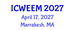 International Conference on Water, Energy and Environmental Management (ICWEEM) April 17, 2027 - Marrakesh, Morocco International Conference on Water, Energy and Environmental Management (ICWEEM) April 17, 2027 - Marrakesh, Morocco