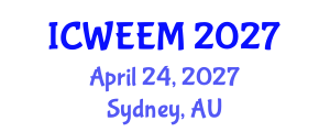 International Conference on Water, Energy and Environmental Management (ICWEEM) April 24, 2027 - Sydney, Australia International Conference on Water, Energy and Environmental Management (ICWEEM) April 24, 2027 - Sydney, Australia