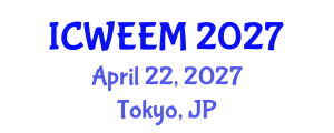 International Conference on Water, Energy and Environmental Management (ICWEEM) April 22, 2027 - Tokyo, Japan International Conference on Water, Energy and Environmental Management (ICWEEM) April 22, 2027 - Tokyo, Japan