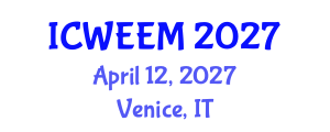 International Conference on Water, Energy and Environmental Management (ICWEEM) April 12, 2027 - Venice, Italy International Conference on Water, Energy and Environmental Management (ICWEEM) April 12, 2027 - Venice, Italy