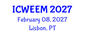 International Conference on Water, Energy and Environmental Management (ICWEEM) February 08, 2027 - Lisbon, Portugal International Conference on Water, Energy and Environmental Management (ICWEEM) February 08, 2027 - Lisbon, Portugal
