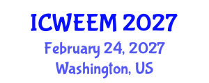 International Conference on Water, Energy and Environmental Management (ICWEEM) February 24, 2027 - Washington, United States International Conference on Water, Energy and Environmental Management (ICWEEM) February 24, 2027 - Washington, United States