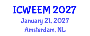 International Conference on Water, Energy and Environmental Management (ICWEEM) January 21, 2027 - Amsterdam, Netherlands International Conference on Water, Energy and Environmental Management (ICWEEM) January 21, 2027 - Amsterdam, Netherlands