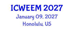 International Conference on Water, Energy and Environmental Management (ICWEEM) January 09, 2027 - Honolulu, United States