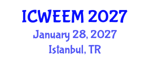 International Conference on Water, Energy and Environmental Management (ICWEEM) January 28, 2027 - Istanbul, Turkey International Conference on Water, Energy and Environmental Management (ICWEEM) January 28, 2027 - Istanbul, Turkey