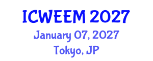 International Conference on Water, Energy and Environmental Management (ICWEEM) January 07, 2027 - Tokyo, Japan International Conference on Water, Energy and Environmental Management (ICWEEM) January 07, 2027 - Tokyo, Japan