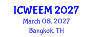 International Conference on Water, Energy and Environmental Management (ICWEEM) March 08, 2027 - Bangkok, Thailand International Conference on Water, Energy and Environmental Management (ICWEEM) March 08, 2027 - Bangkok, Thailand