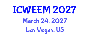 International Conference on Water, Energy and Environmental Management (ICWEEM) March 24, 2027 - Las Vegas, United States International Conference on Water, Energy and Environmental Management (ICWEEM) March 24, 2027 - Las Vegas, United States