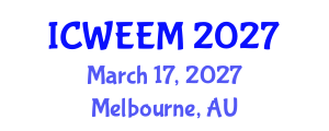 International Conference on Water, Energy and Environmental Management (ICWEEM) March 17, 2027 - Melbourne, Australia International Conference on Water, Energy and Environmental Management (ICWEEM) March 17, 2027 - Melbourne, Australia