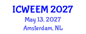 International Conference on Water, Energy and Environmental Management (ICWEEM) May 13, 2027 - Amsterdam, Netherlands International Conference on Water, Energy and Environmental Management (ICWEEM) May 13, 2027 - Amsterdam, Netherlands