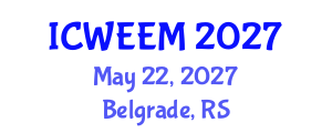 International Conference on Water, Energy and Environmental Management (ICWEEM) May 22, 2027 - Belgrade, Serbia International Conference on Water, Energy and Environmental Management (ICWEEM) May 22, 2027 - Belgrade, Serbia
