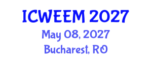International Conference on Water, Energy and Environmental Management (ICWEEM) May 08, 2027 - Bucharest, Romania International Conference on Water, Energy and Environmental Management (ICWEEM) May 08, 2027 - Bucharest, Romania