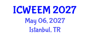 International Conference on Water, Energy and Environmental Management (ICWEEM) May 06, 2027 - Istanbul, Turkey International Conference on Water, Energy and Environmental Management (ICWEEM) May 06, 2027 - Istanbul, Turkey