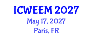 International Conference on Water, Energy and Environmental Management (ICWEEM) May 17, 2027 - Paris, France International Conference on Water, Energy and Environmental Management (ICWEEM) May 17, 2027 - Paris, France