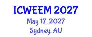 International Conference on Water, Energy and Environmental Management (ICWEEM) May 17, 2027 - Sydney, Australia International Conference on Water, Energy and Environmental Management (ICWEEM) May 17, 2027 - Sydney, Australia