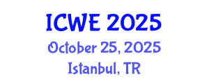 International Conference on Water Engineering (ICWE) October 25, 2025 - Istanbul, Turkey