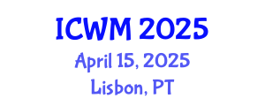 International Conference on Water Management (ICWM) April 15, 2025 - Lisbon, Portugal