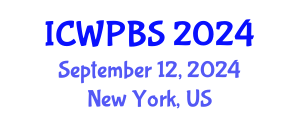 International Conference on Water Pollution and Biological Sciences (ICWPBS) September 12, 2024 - New York, United States