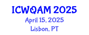 International Conference on Water Quality Assessment and Monitoring (ICWQAM) April 15, 2025 - Lisbon, Portugal