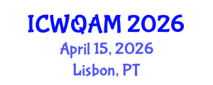 International Conference on Water Quality Assessment and Monitoring (ICWQAM) April 15, 2026 - Lisbon, Portugal