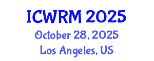 International Conference on Water Recycle and Wastewater Treatment (ICWRM) October 28, 2025 - Los Angeles, United States
