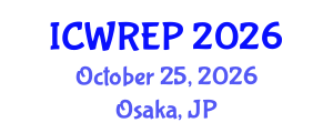 International Conference on Water Resource and Environmental Protection (ICWREP) October 25, 2026 - Osaka, Japan