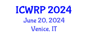 International Conference on Water Resource and Protection (ICWRP) June 20, 2024 - Venice, Italy