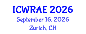 International Conference on Water Resources and Arid Environments (ICWRAE) September 16, 2026 - Zurich, Switzerland