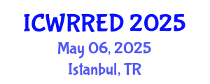 International Conference on Water Resources and Renewable Energy Development (ICWRRED) May 06, 2025 - Istanbul, Turkey