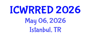 International Conference on Water Resources and Renewable Energy Development (ICWRRED) May 06, 2026 - Istanbul, Turkey